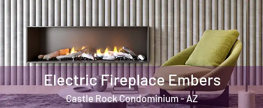 Electric Fireplace Embers Castle Rock Condominium - AZ