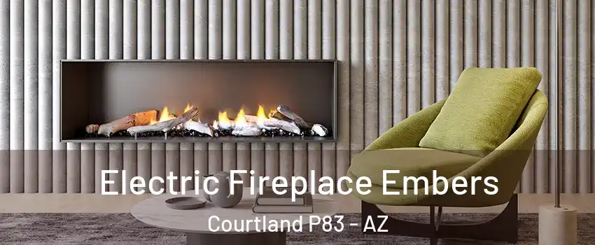 Electric Fireplace Embers Courtland P83 - AZ