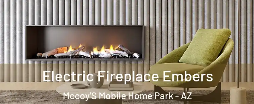 Electric Fireplace Embers Mccoy'S Mobile Home Park - AZ