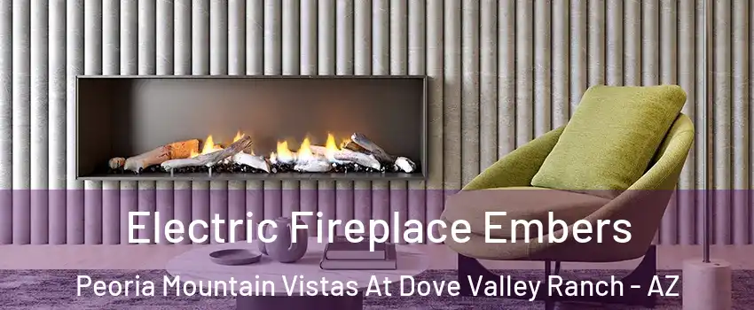 Electric Fireplace Embers Peoria Mountain Vistas At Dove Valley Ranch - AZ