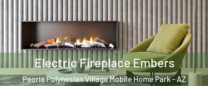 Electric Fireplace Embers Peoria Polynesian Village Mobile Home Park - AZ