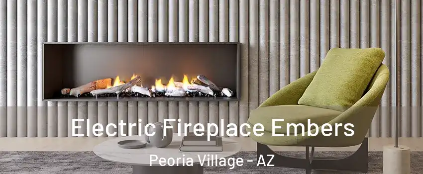Electric Fireplace Embers Peoria Village - AZ