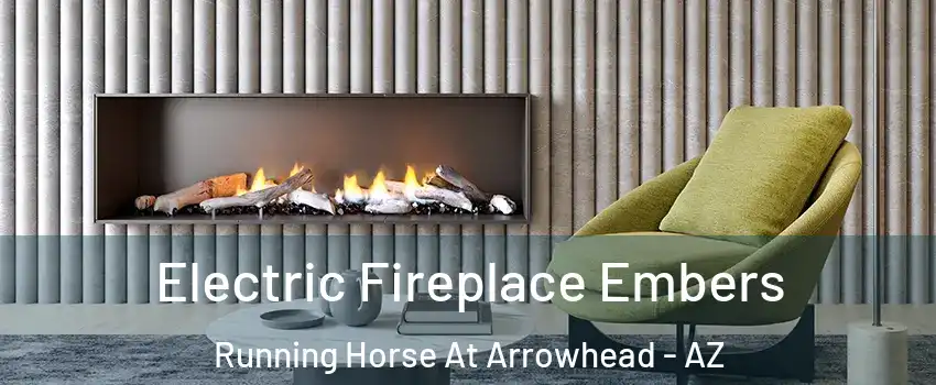 Electric Fireplace Embers Running Horse At Arrowhead - AZ