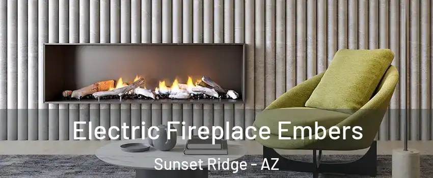 Electric Fireplace Embers Sunset Ridge - AZ