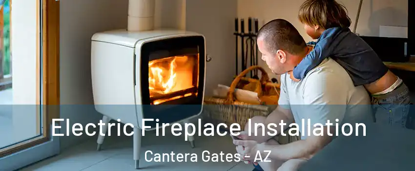 Electric Fireplace Installation Cantera Gates - AZ