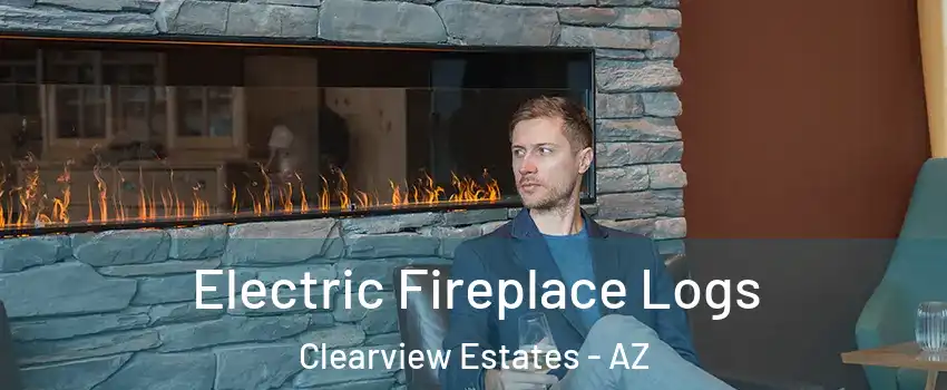 Electric Fireplace Logs Clearview Estates - AZ