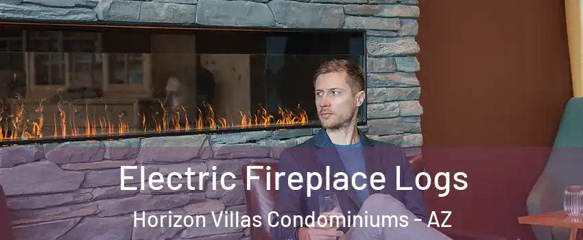 Electric Fireplace Logs Horizon Villas Condominiums - AZ