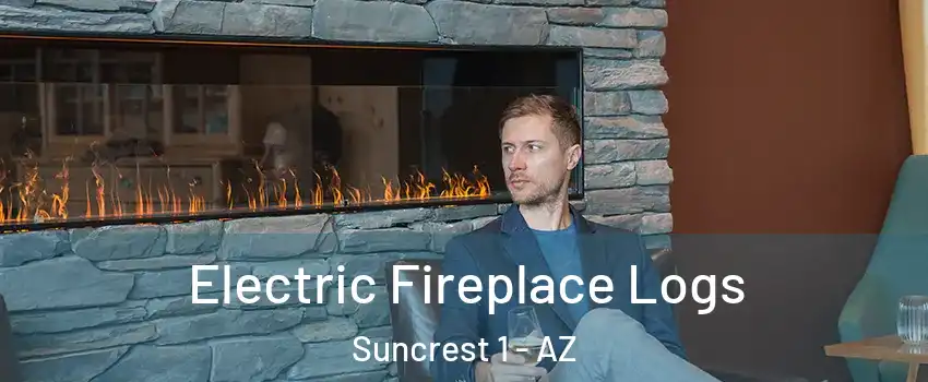 Electric Fireplace Logs Suncrest 1 - AZ
