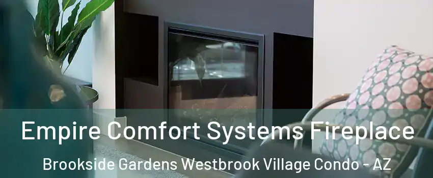 Empire Comfort Systems Fireplace Brookside Gardens Westbrook Village Condo - AZ