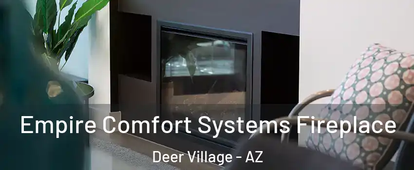 Empire Comfort Systems Fireplace Deer Village - AZ