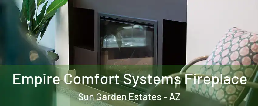 Empire Comfort Systems Fireplace Sun Garden Estates - AZ
