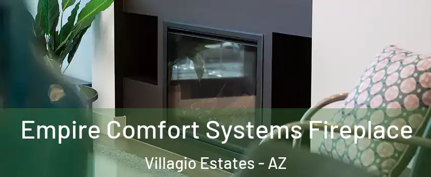 Empire Comfort Systems Fireplace Villagio Estates - AZ