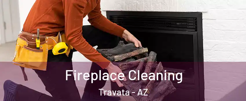 Fireplace Cleaning Travata - AZ
