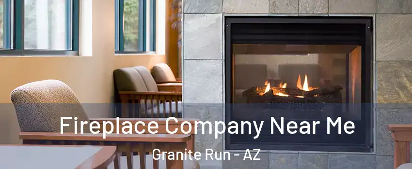 Fireplace Company Near Me Granite Run - AZ