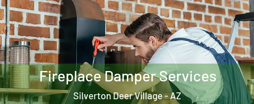 Fireplace Damper Services Silverton Deer Village - AZ