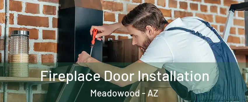 Fireplace Door Installation Meadowood - AZ