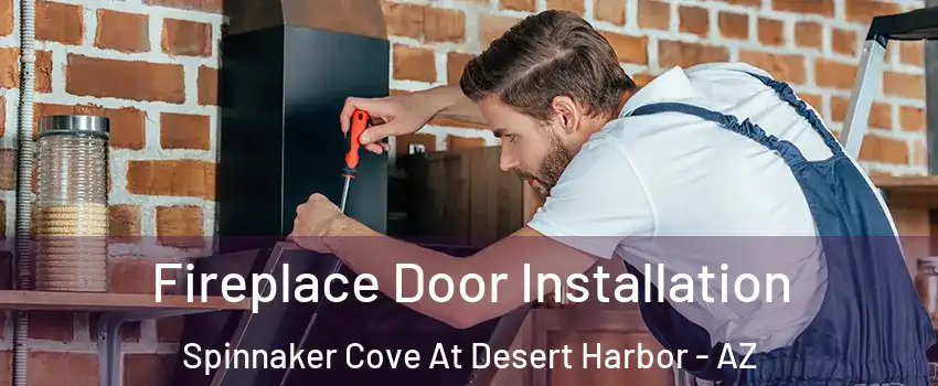 Fireplace Door Installation Spinnaker Cove At Desert Harbor - AZ