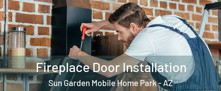 Fireplace Door Installation Sun Garden Mobile Home Park - AZ