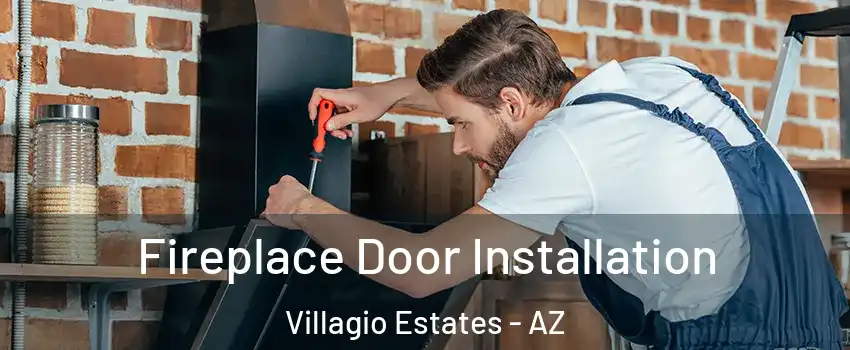 Fireplace Door Installation Villagio Estates - AZ