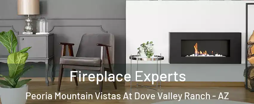 Fireplace Experts Peoria Mountain Vistas At Dove Valley Ranch - AZ