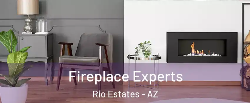 Fireplace Experts Rio Estates - AZ