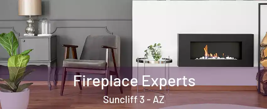 Fireplace Experts Suncliff 3 - AZ