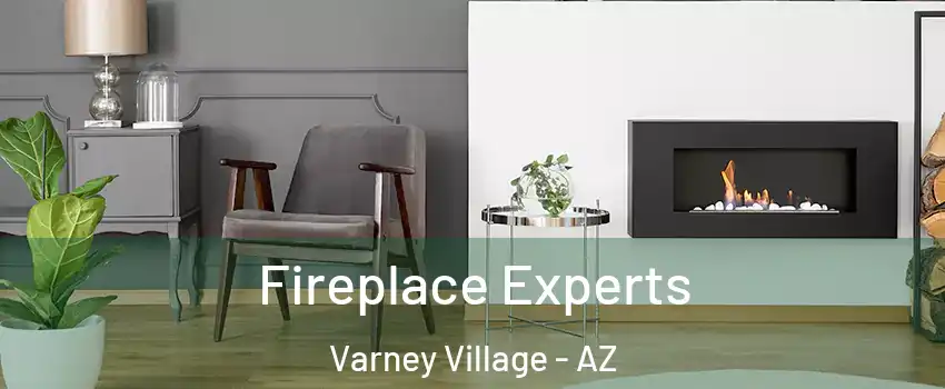 Fireplace Experts Varney Village - AZ
