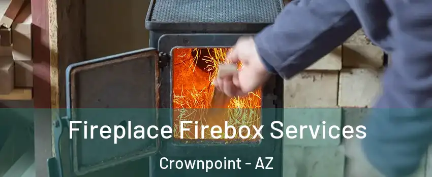 Fireplace Firebox Services Crownpoint - AZ