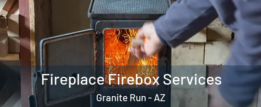 Fireplace Firebox Services Granite Run - AZ
