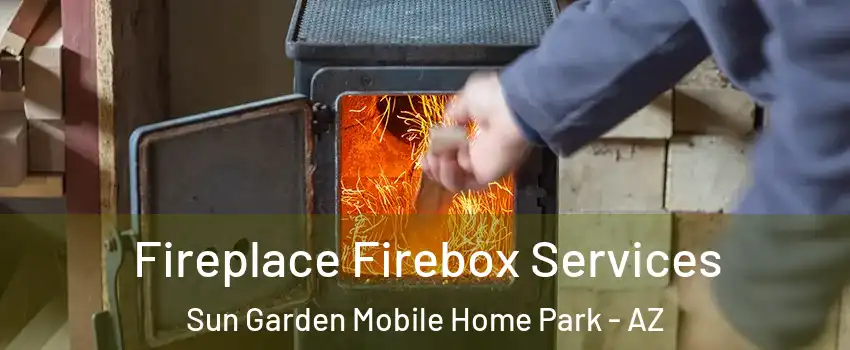 Fireplace Firebox Services Sun Garden Mobile Home Park - AZ