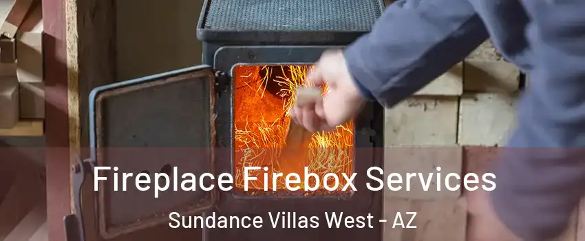 Fireplace Firebox Services Sundance Villas West - AZ