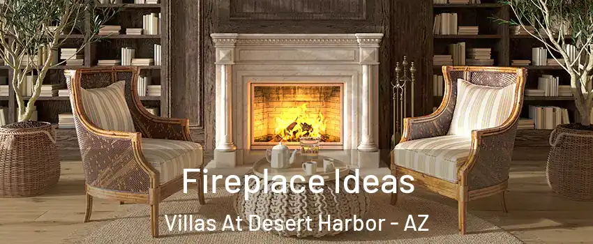 Fireplace Ideas Villas At Desert Harbor - AZ
