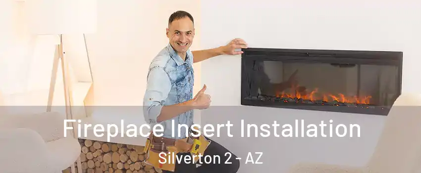 Fireplace Insert Installation Silverton 2 - AZ