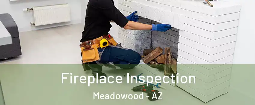 Fireplace Inspection Meadowood - AZ