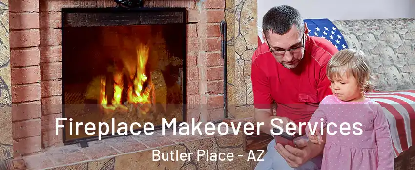 Fireplace Makeover Services Butler Place - AZ