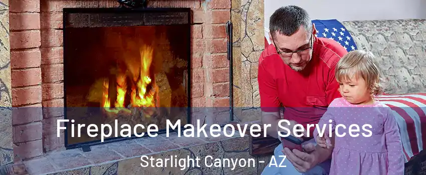Fireplace Makeover Services Starlight Canyon - AZ