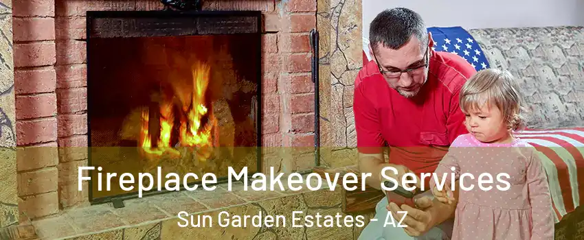 Fireplace Makeover Services Sun Garden Estates - AZ