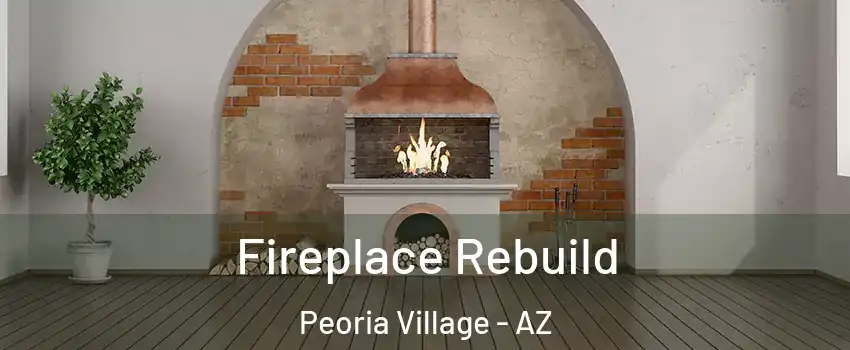Fireplace Rebuild Peoria Village - AZ