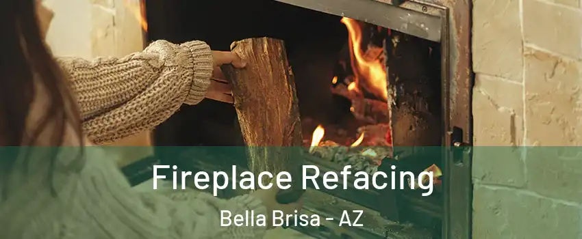 Fireplace Refacing Bella Brisa - AZ