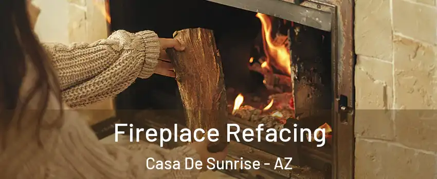 Fireplace Refacing Casa De Sunrise - AZ