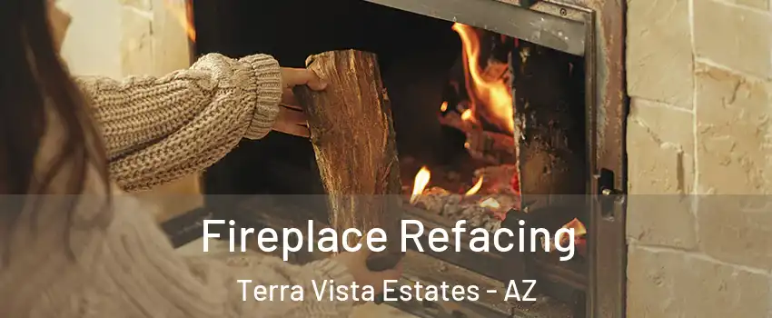 Fireplace Refacing Terra Vista Estates - AZ
