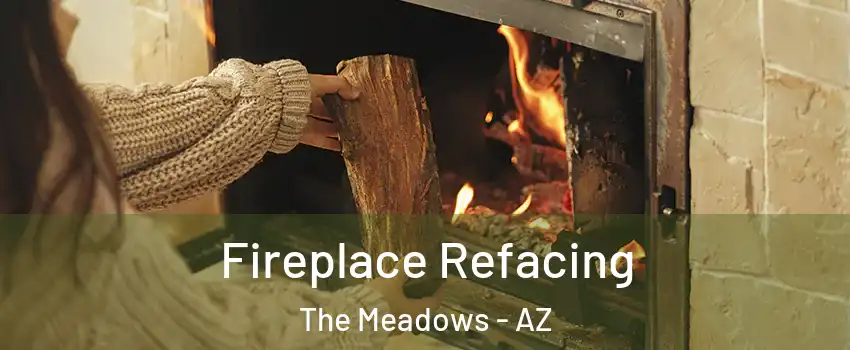 Fireplace Refacing The Meadows - AZ