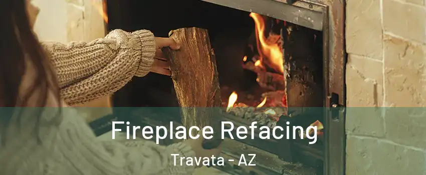 Fireplace Refacing Travata - AZ