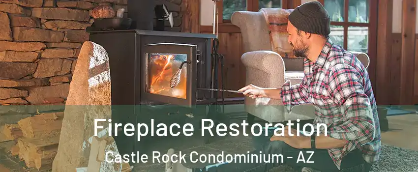 Fireplace Restoration Castle Rock Condominium - AZ