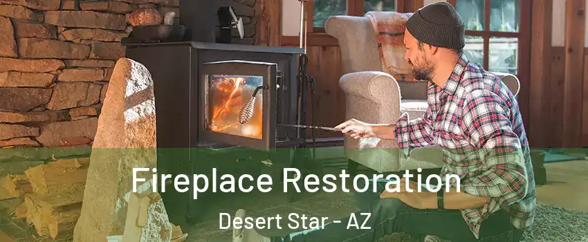 Fireplace Restoration Desert Star - AZ
