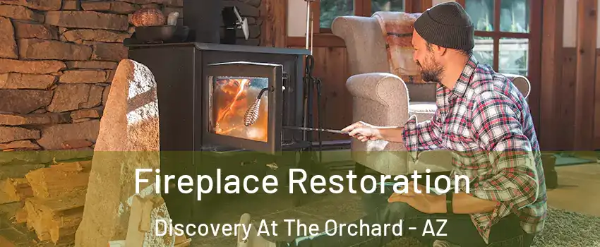 Fireplace Restoration Discovery At The Orchard - AZ