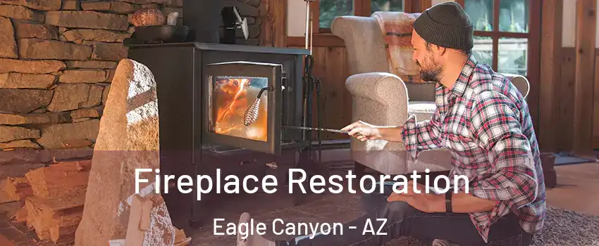 Fireplace Restoration Eagle Canyon - AZ