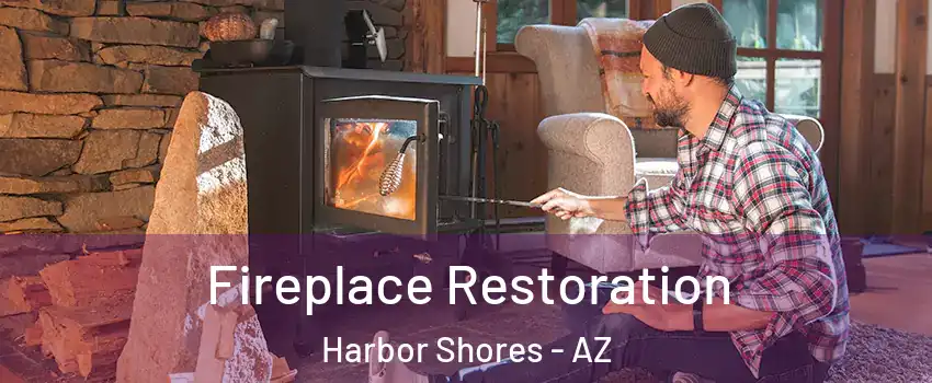 Fireplace Restoration Harbor Shores - AZ