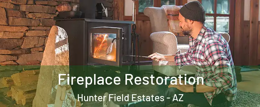 Fireplace Restoration Hunter Field Estates - AZ