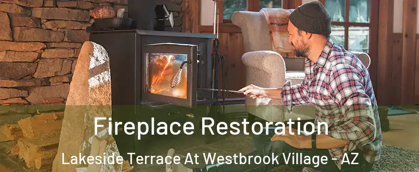 Fireplace Restoration Lakeside Terrace At Westbrook Village - AZ